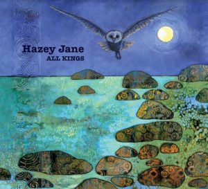 Hazey Jane - All Kings